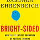 Image for article titled Bright-Sided: The Negative Consequences Of Positive Thinking